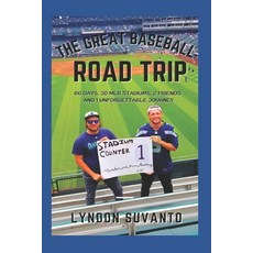 (英文圖書) The Great Baseball Road Trip 平裝版, Independently Published, 英文