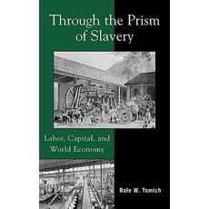 (英文圖書)Through the Prism of Slavery: Labor Capital and World Economy 精裝版, Rowman & Littlefield Publis..., 英文