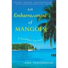 (英文圖書) An Embarrassment of Mangoes: A Caribbean Interlude 平裝版, Crown Publishing Group (NY), 英文