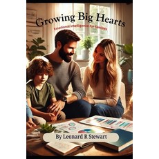 (英文圖書) Growing Big Hearts: emotional intelligence for families 平裝版, Independently Published, 英文