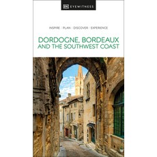 (英文圖書) DK Eyewitness Dordogne Bordeaux and the Southwest Coast 平裝版, DK Eyewitness Travel, 英文
