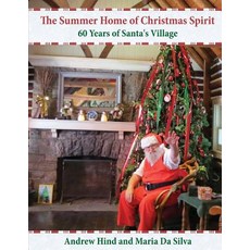 (英文圖書) The Summer Home of Christmas Spirit: 60 Years of Santa's Village 平裝版, Createspace Independent Pub..., 英文