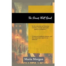 (英文圖書) The Streets Will Speak: A Tale of Crime Betrayal and Justice  A Thrilli... 平裝版, Maria Morgan, 英文