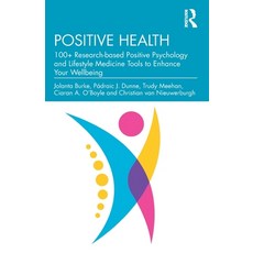(英文圖書) Positive Health: 100+ Research-Based Positive Psychology and Lifestyle Medicine Tools to Enha... 平裝版, Routledge, 英文