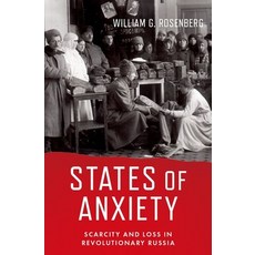 (英文圖書) States of Anxiety: Scarcity and Loss in Revolutionary Russia 精裝版, Oxford University Press, USA, 英文