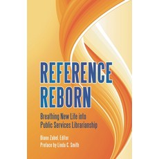 (英文圖書) Reference Reborn: Breathing New Life into Public Services Librarianship 平裝版, Bloomsbury Publishing PLC, 英文