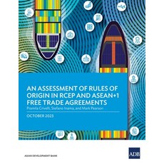 (英文圖書) An Assessment of Rules of Origin in RCEP and ASEAN+1 Free Trade Agreements 平裝版, Asian Development Bank, 英文