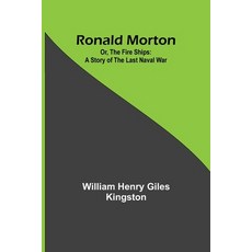 (英文圖書) Ronald Morton; Or the Fire Ships: A Story of the Last Naval War 平裝版, Alpha Edition, 英文