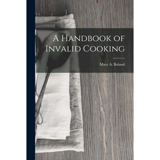 (英文圖書) A Handbook of Invalid Cooking 平裝版, Legare Street Press, 英文