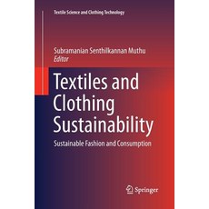 (英文圖書) Textiles and Clothing Sustainability: Sustainable Fashion and Consumption 平裝版, Springer, 英文