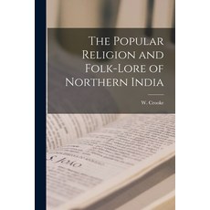 (英文圖書) The Popular Religion and Folk-Lore of Northern India 平裝版, Legare Street Press, 英文
