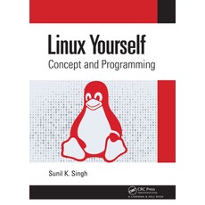 Linux Yourself: Concept and Programming 精裝版, CRC Press, 英文