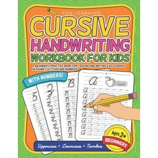 Cursive Handwriting Workbook For Kids Beginners: A Beginner's Practice Book For Tracing And Writing ... 平裝版, Independently Published, 英文