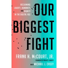 (英文圖書) Our Biggest Fight: Reclaiming Liberty Humanity and Dignity in the Digital Age 精裝版, Crown Publishing Group (NY), 英文