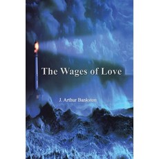 (英文圖書) The Wages of Love 精裝版, Booklocker.com, 英文