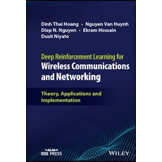 (英文圖書) Deep Reinforcement Learning for Wireless Communications and Networking: Theory Applications ... 精裝版, Wiley-IEEE Press, 英文
