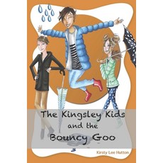 (英文圖書)The Kingsley Kids and the Bouncy Goo 平裝版, Style Publishing, 英文