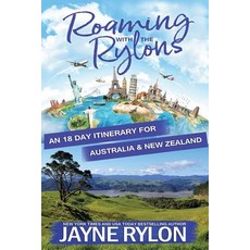 (英文圖書) Roaming with the Rylons Australia and New Zealand: An 18-Day Itinerary for Sydney Melbourne ... 平裝版, Happy Endings Publishing, 英文