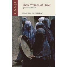 (英文圖書) Three Women of Herat: Afghanistan 1973-77 平裝版, Eland Publishing, 英文