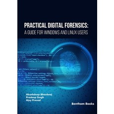 (英文圖書) Practical Digital Forensics: A Guide for Windows and Linux Users 平裝版, Bentham Science Publishers, 英文