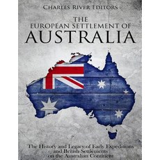 (英文圖書) The European Settlement of Australia: The History and Legacy of Early Expeditions and British... 平裝版, Createspace Independent Pub..., 英文