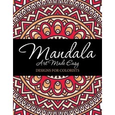 Mandala Art Made Easy: Designs for Colorists 平裝版, Speedy Publishing Books, 英文
