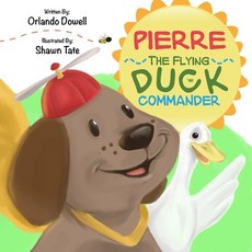 (英文圖書)Pierre The Flying Duck Commander 平裝版, Independently Published, 英文