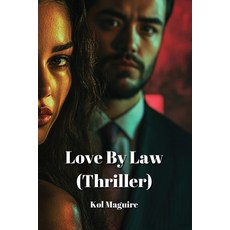 (英文圖書) Love By Law (Thriller) 平裝版, Kol Maguire, 英文