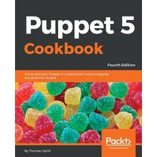 Puppet 5 Cookbook - Fourth Edition, Packt Publishing, 英文, 平裝版