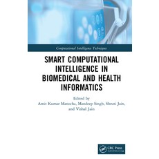 (英文圖書) Smart Computational Intelligence in Biomedical and Health Informatics 精裝版, CRC Press, 英文