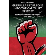 (英文圖書) Guerrilla Incursions into the Capitalist Mindset: Essays with Focus on Kenya 1979-2023 平裝版, Vita, 英文