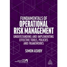 (英文圖書) Fundamentals of Operational Risk Management: Understanding and Implementing Effective Tools ... 平裝版, Kogan Page, 英文