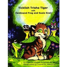 (英文圖書)Ticklish Trisha Tiger: with Ferdinand Frog and Susie Snail 平裝版, Createspace Independent Pub..., 英文