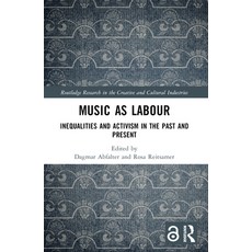 (英文圖書) Music as Labour: Inequalities and Activism in the Past and Present 平裝版, Routledge, 英文
