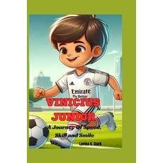 (英文圖書)Vinicius Junior: A Journey Of Speed Skill and Smiles 平裝版, Independently Published, 英文