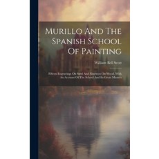 (英文圖書) Murillo And The Spanish School Of Painting: Fifteen Engravings On Steel And Nineteen On Wood ... 精裝版, Legare Street Press, 英文