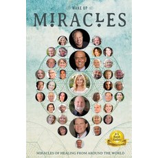 Wakeup: Miracles of Healing From Around the World 平裝版, Wake Up Inc, 英語