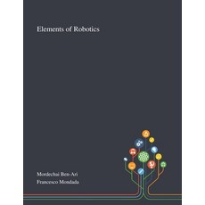 Elements of Robotics 平裝版, Saint Philip Street Press, 英文