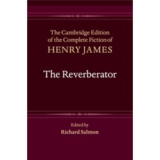 (英文圖書) The Reverberator 平裝版, Cambridge University Press, 英文