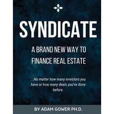 Syndicate: A Brand New Way to Finance Real Estate 平裝版, Gowercrowd, 英文