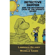 (英文圖書)Detective Sniffer and the Mysterious Case of the Sphinx's Beard 平裝版, Createspace Independent Pub..., 英文
