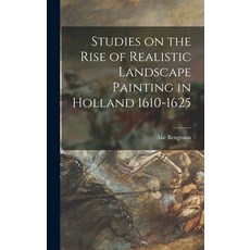 (英文圖書) Studies on the Rise of Realistic Landscape Painting in Holland 1610-1625 精裝版, Hassell Street Press, 英文