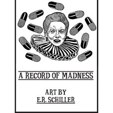 A Record of Madness: Art by E.R. Schiller 精裝版, Emily Schiller, 英文