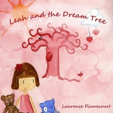 (英文圖書)Leah and the Dream Tree 平裝版, Createspace Independent Pub..., 英文