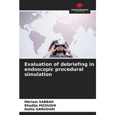 (英文圖書) Evaluation of debriefing in endoscopic procedural simulation 平裝版, Our Knowledge Publishing, 英文