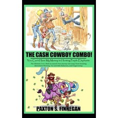 (英文圖書) The Cash Cowboy Combo!: The Ultimate 2-in-1 Book Bundle to Launch Your Journey into Long-Term... 平裝版, Paxton S. Finnegan, 英文
