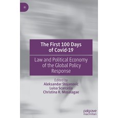 (英文圖書) The First 100 Days of Covid-19: Law and Political Economy of the Global Policy Response 精裝版, Palgrave MacMillan, 英文