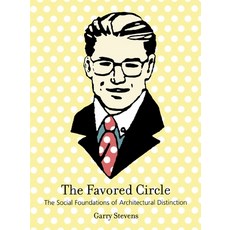 (英文圖書) The Favored Circle: The Social Foundations of Architectural Distinction 平裝版, MIT Press, 英文