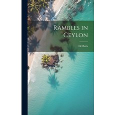 (英文圖書) Rambles in Ceylon 精裝版, Legare Street Press, 英文