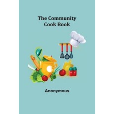 (英文圖書) The Community Cook Book 平裝版, Alpha Edition, 英文